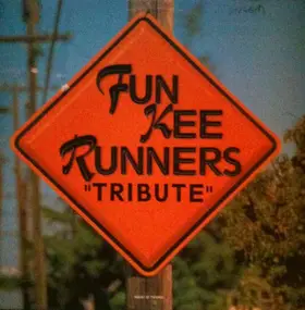 Fun Kee Runners - Tribute