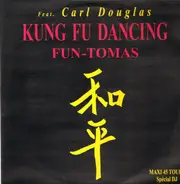 Fun-Tomas Feat. Carl Douglas - Kung Fu Dancing