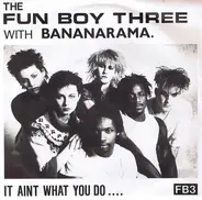Fun Boy Three With Bananarama - It Ain't What You Do...