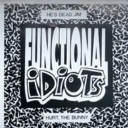 7inch Vinyl Single - Functional Idiots - He's Dead Jim / Hurt The Bunny - Purple Translucent