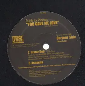 Funk La Planet - You Gave Me Love