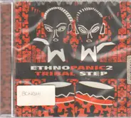 Funkadiba, Solaroid, Morphosis, a.o. - Ethno Panic Vol. 2 - Tribal Step