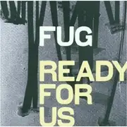 CD - Fug - Ready for Us