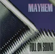 Full On Sound - Mayhem