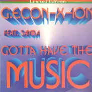 G.E. Con-X-Ion Featuring Samira - Gotta Have The Music