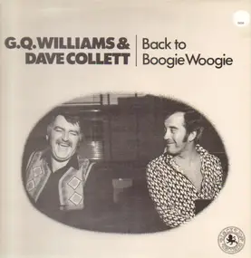 G.Q.Williams & Dave Collett - Back To Boogie Woogie