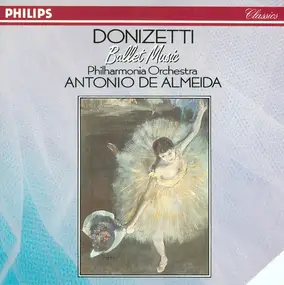 Gaetano Donizetti - Complete Ballet Music From The Operas