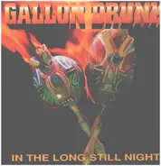 Gallon Drunk - In the Long Still Night