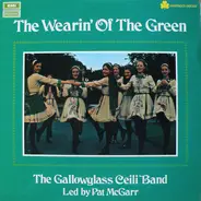 Gallowglass Ceili Band - The Wearin' Of The Green