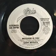 Gary Myrick - Message Is You