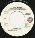 7inch Vinyl Single - Gary Morris - Baby Bye Bye