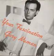 Gary Numan - Your Fascination