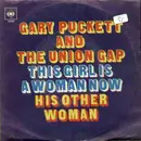 7inch Vinyl Single - Gary Puckett & The Union Gap - This Girl Is A Woman Now / His Other Woman