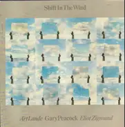 Gary Peacock / Art Lande / Eliot Zigmund - Shift in the Wind