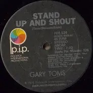 Gary Toms - Stand Up And Shout