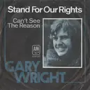 7inch Vinyl Single - Gary Wright - Stand For Our Rights