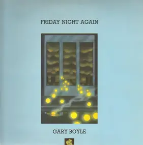 Gary Boyle - Friday Night Again