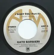 Gato Barbieri - I Want You