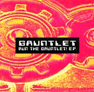 Gauntlet - Run The Gauntlet! E.P.