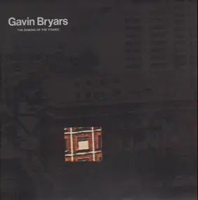 Gavin Bryars - The Sinking Of The Titanic