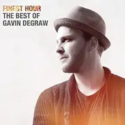 CD - Gavin DeGraw - Finest Hour: The Best Of Gavin DeGraw