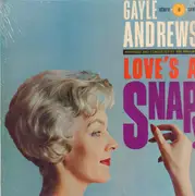 LP - Gayle Andrews - Love's A Snap!