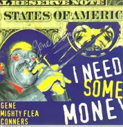 Gene 'Mighty Flea' Conners - I Need Some Money