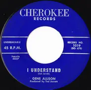 Gene Allison - I Understand / Now That We're Together