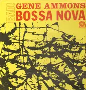 Gene Ammons - Bad! Bossa Nova