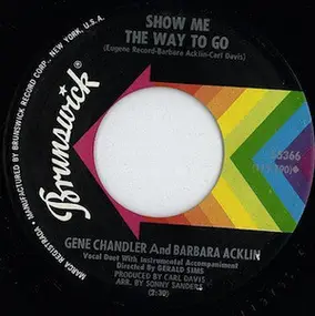 Gene Chandler - Show Me The Way To Go / Love Won't Start