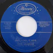 Gene Chandler - Groovy Situation / Simply Call It Love