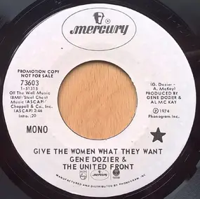 Gene Dozier - Give The Woman What They Want / The Best Girl I Ever Had