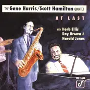 Gene Harris / Scott Hamilton - The Gene Harris / Scott Hamilton Quintet - At Last