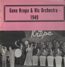 Gene Krupa - Gene Krupa & His Orchestra