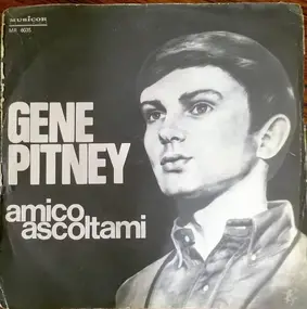 Gene Pitney - Amico Ascoltami