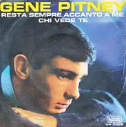 Gene Pitney - Resta Sempre Accanto A Me