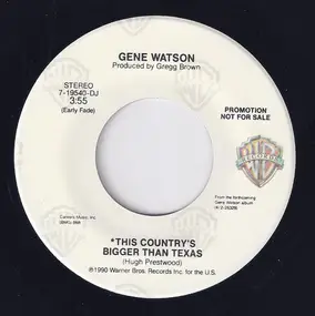 Gene Watson - This Country's Bigger Than Texas