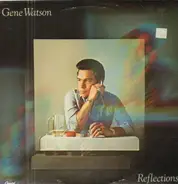 Gene Watson - Reflections