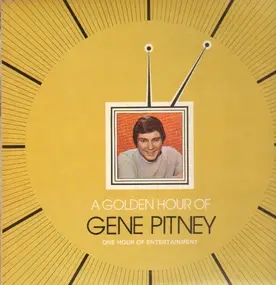 Gene Pitney - A Golden Hour of Gene Pitney