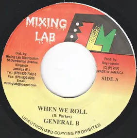 General B - When We Roll