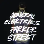 CD - General Elektriks - Parker Street