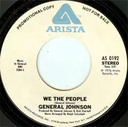 General Johnson - We The People