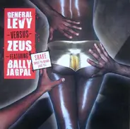 General Levy versus Zeus Featuring Bally Jagpal - Shake (What Ya Mama Gave Ya)