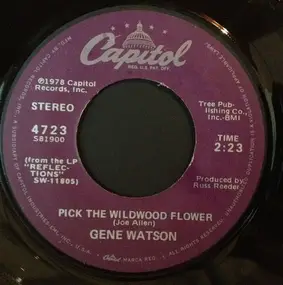 Gene Watson - Pick The Wildwood Flower