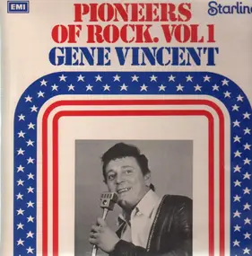 Gene Vincent - Pioneers Of Rock.Vol 1