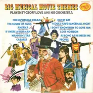 Geoff Love & His Orchestra - Big Musical Movie Themes