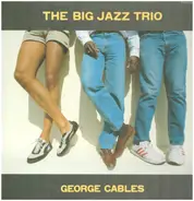 George Cables - The Big Jazz Trio