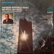 George Beverly Shea - Be Still My Soul