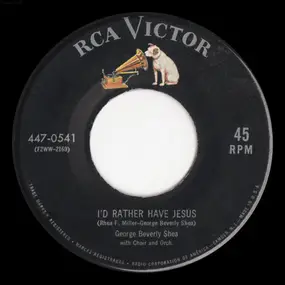 George Beverly Shea - I'd Rather Have Jesus / The King Of All Kings