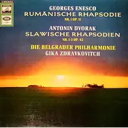 George Enescu , Antonín Dvořák , Gika Zdravkovitch , Beogradska Filharmonija - Rumänische Rhapsodie Nr.1 A-Dur Op.11 - Slawische Rhapsodie Nr.1-3 Op.45